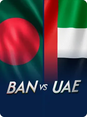 BAN vs UAE 2025 BAN vs UAE 2025